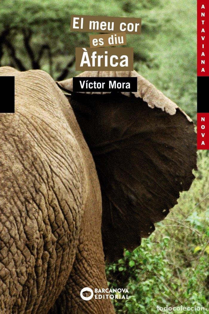 Libri: MEU COR ES DIU AFRICA,EL - MORA, VICTOR
