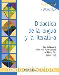 Livres: DIDACTICA DE LA LENGUA Y LA LITERATURA - MATA ANAYA, JUAN