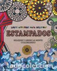 Livres: LIBRO ARTISTICO PARA COLOREAR ESTAMPADOS - AA.VV
