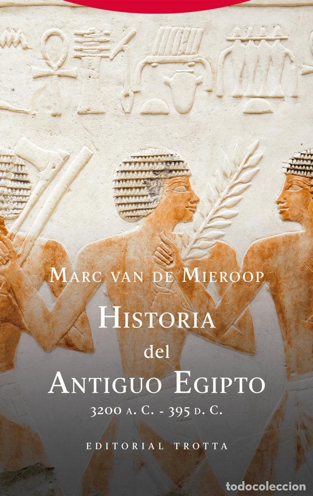 B&uuml;cher: HISTORIA DEL ANTIGUO EGIPTO - VAN DE MIEROOP, MARC