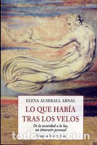 Livres: LO QUE HABIA TRAS LOS VELOS - ALMIRALL ARNAL, ELENA