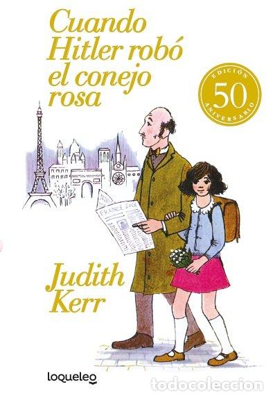 Libros: CUANDO HITLER ROBO EL CONEJO ROSA EDICION 50 ANIVERSARIO - JUDITH KERR
