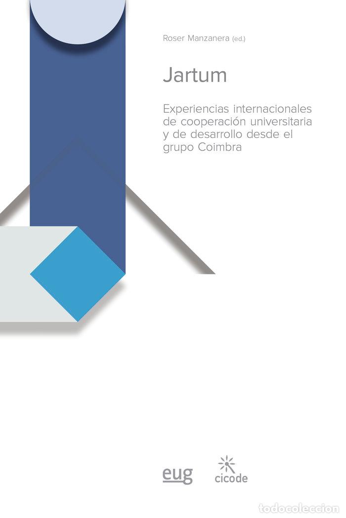 Libros: JARTUM EXPERIENCIAS INTERNACIONALES DE COOPERACION - MANZANERA, ROSER