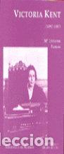 Libros: VICTORIA KENT (1892-1987) - RAMOS, MARIA DOLORES