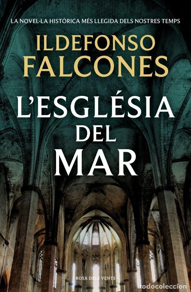 B&uuml;cher: L'ESGLESIA DEL MAR (EDICIO COMMEMORATIVA 10E ANIVERSARI) - FALCONES, ILDEFONSO