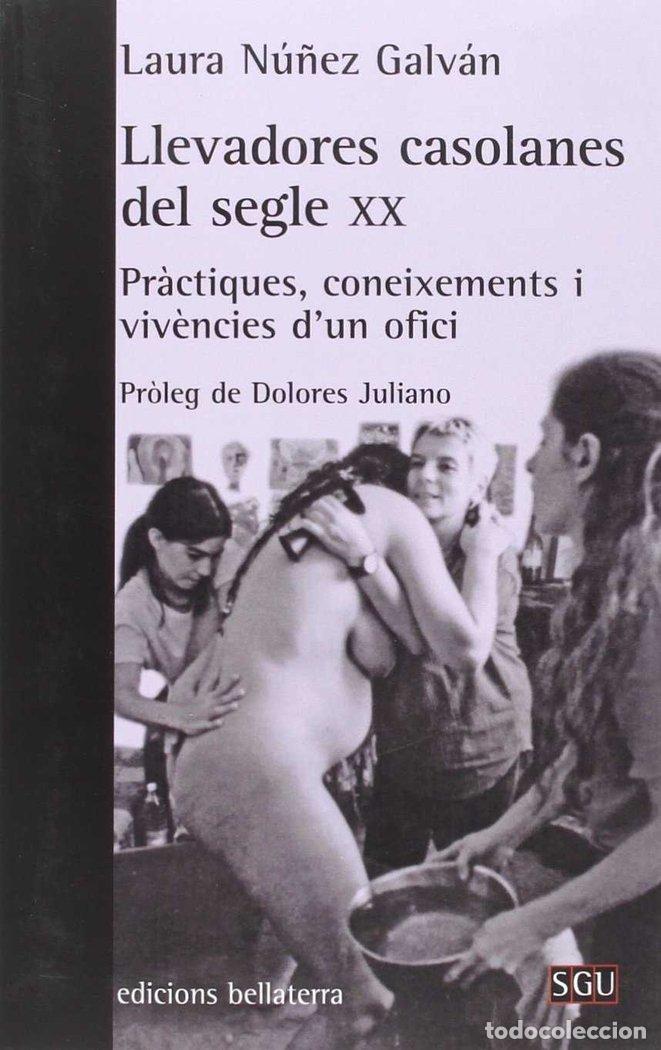 Libros: LLEVADORES CASOLANES DEL SEGLE XX - NU&Ntilde;EZ GALVAN, LAURA