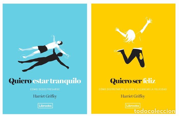 Libros: QUIERO ESTAR TRANQUILO Y SER FELIZ - GRIFFEY, HARRIET