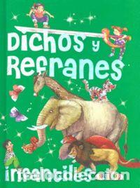 Libros: DICHOS Y REFRANES INFANTILES - AA.VV.