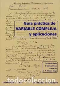 B&uuml;cher: GUIA PRACTICA DE VARIABLE COMPLEJA Y APLICACIONES - GALINDO SOTO, FELIX