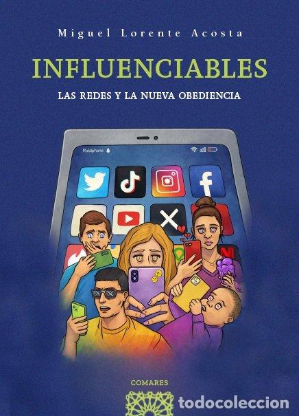 Libri: LOS INFLUENCIABLES - LORENTE ACOSTA, MIGUEL