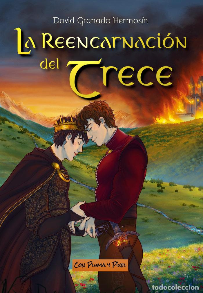Libri: LA REENCARNACION DEL TRECE - GRANADO HERMOSIN, DAVID