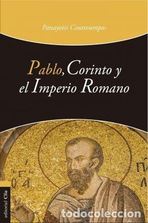 B&uuml;cher: PABLO, CORINTO Y EL IMPERIO ROMANO - COUTSOUMPOS, PANAYOTIS