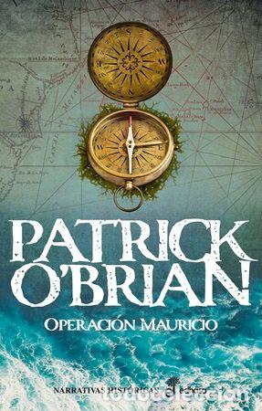 Libri: OPERACION MAURICIO IV - OBRIAN, PATRICK