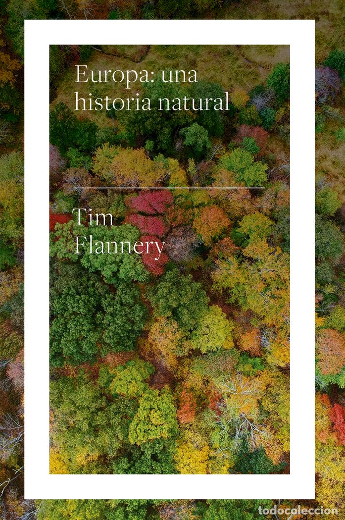 Libros: EUROPA UNA HISTORIA NATURAL - FLANNERY, TIM