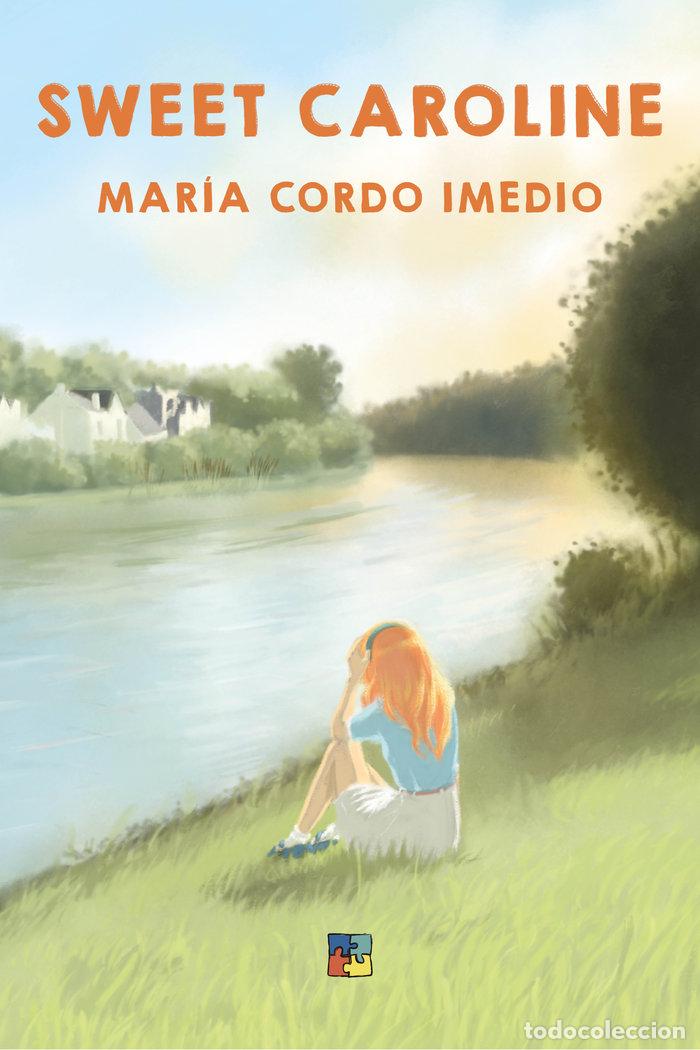 Libros: SWEET CAROLINE - CORDO IMEDIO, MARIA