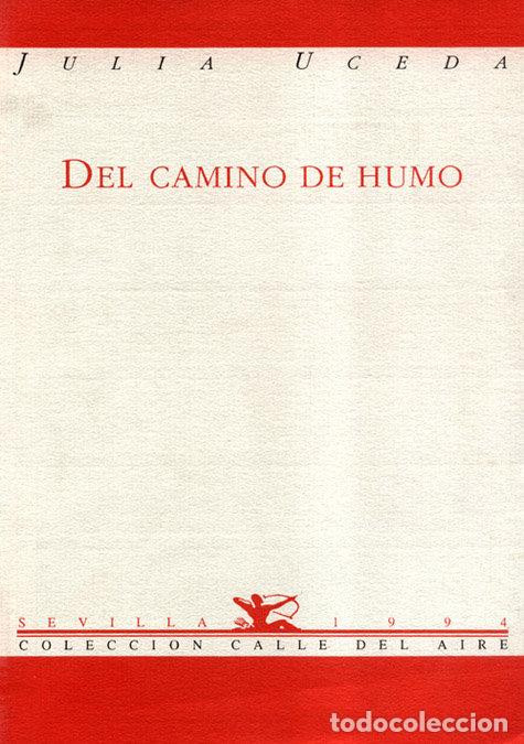 Livres: DEL CAMINO DE HUMO - UCEDA, JULIA