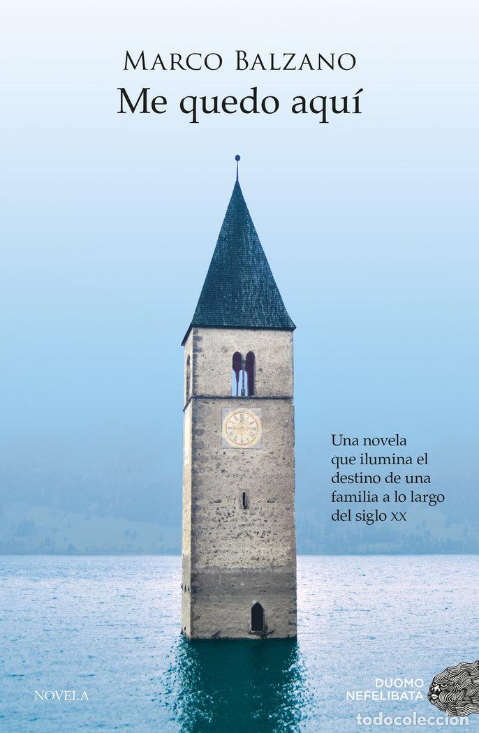 Libri: ME QUEDO AQUI - BALZANO, MARCO