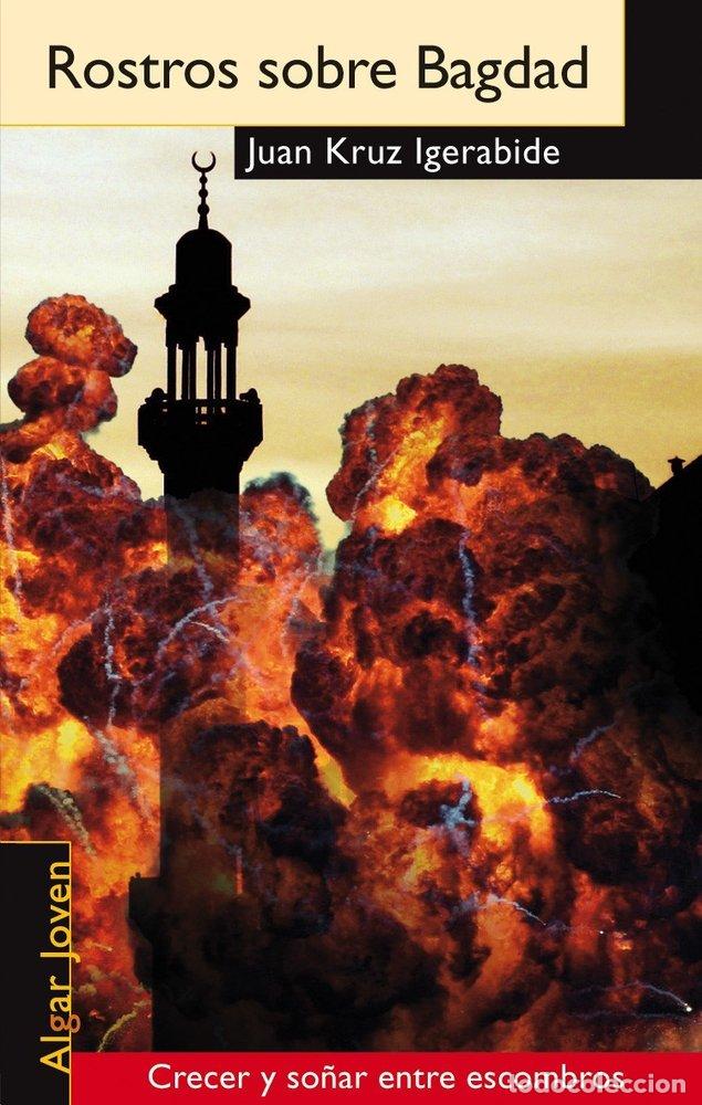 Libri: ROSTROS SOBRE BAGDAD - KRUZ IGERABIDE, JUAN