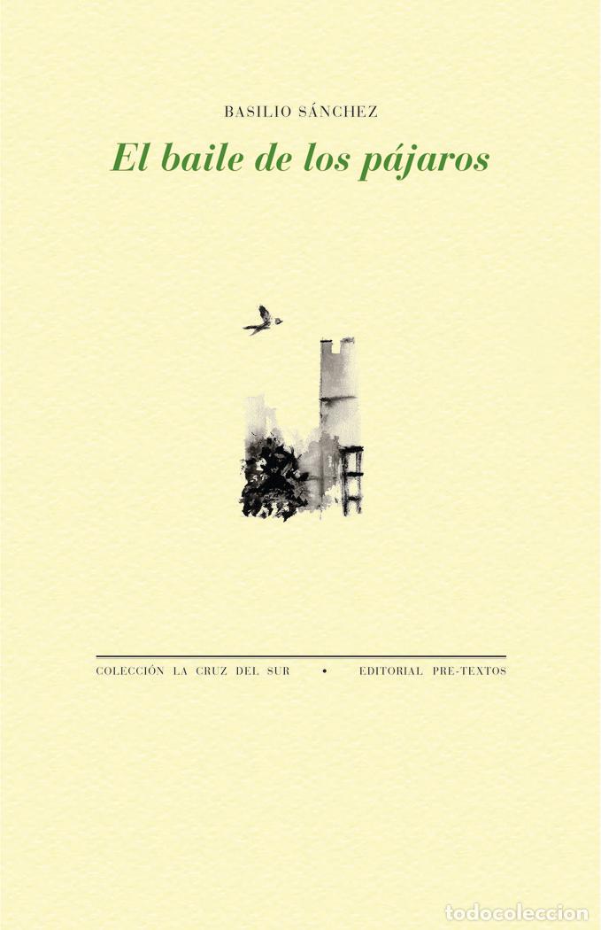 Libros: EL BAILE DE LOS PAJAROS - SANCHEZ, BASILIO
