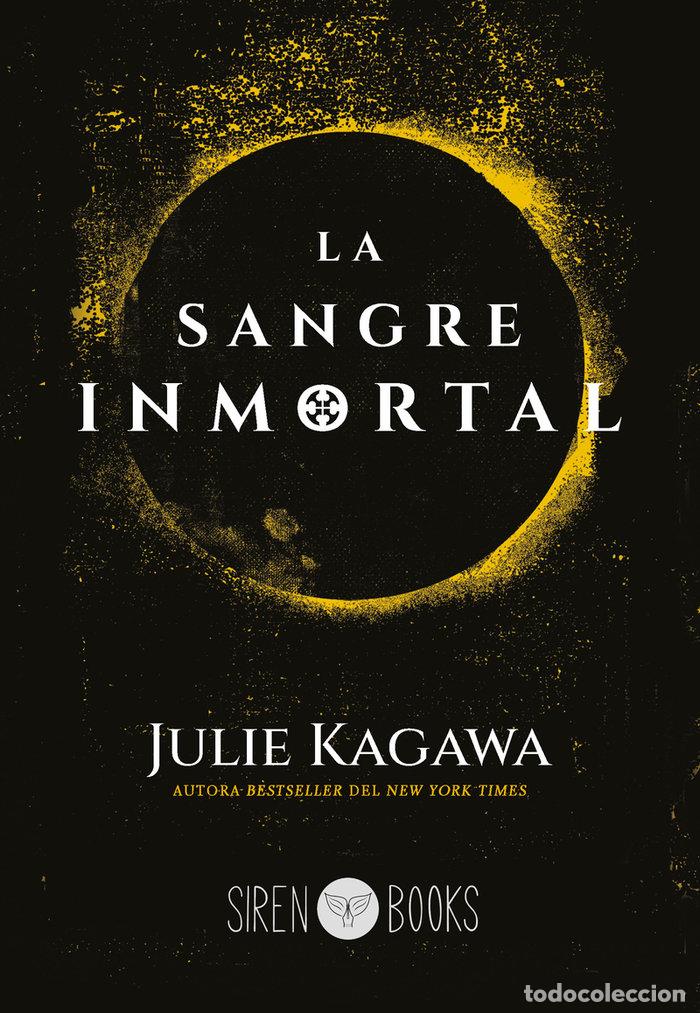 Libri: SANGRE INMORTAL,LA - KAGAWA, JULIE