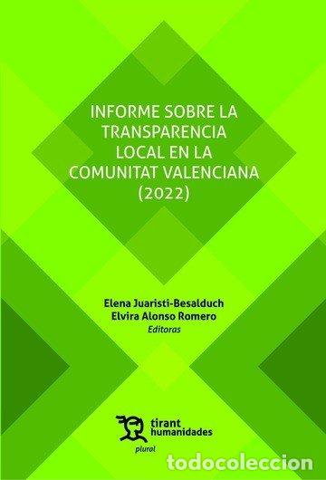 Livros: INFORME SOBRE LA TRANSPARENCIA LOCAL EN LA COMUNITAT VALENC - JUARISTI, ELENA