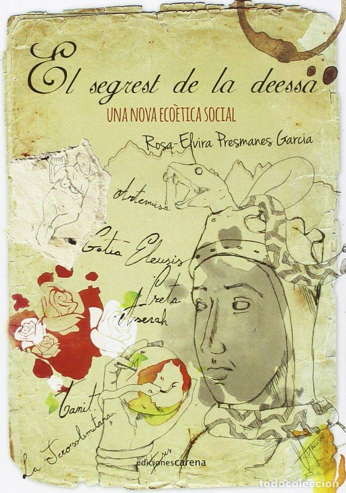 Libros: SEGREST DE LA DEESSA,EL - PRESMANES GARCIA, ROSA-ELVIRA