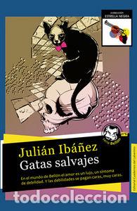 Libros: GATAS SALVAJES - IBA&Ntilde;EZ GARCIA, JULIAN
