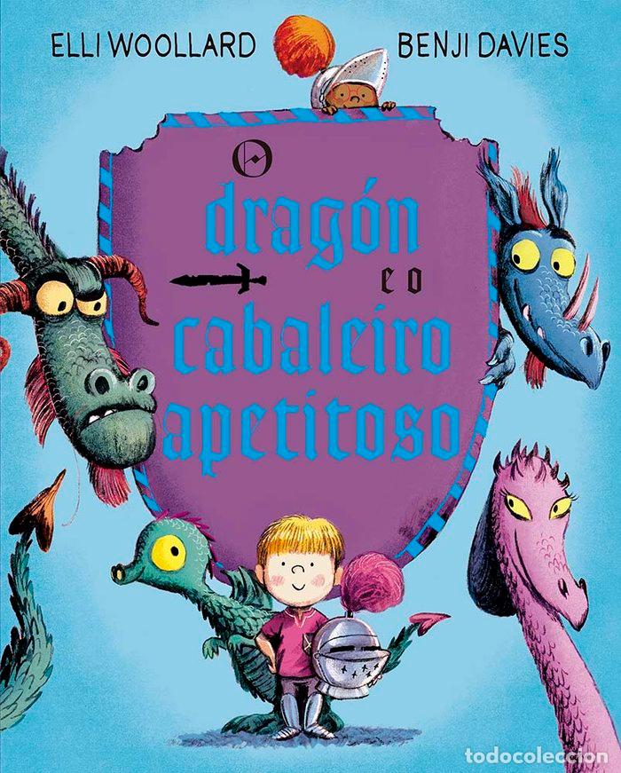 Libros: O DRAGON E O CABALEIRO APETITOSO - WOOLLARD, ELLI