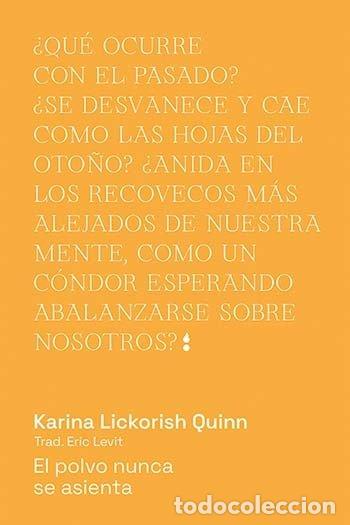 Libros: EL POLVO NUNCA SE ASIENTA - LICKORISH QUINN, KARINA