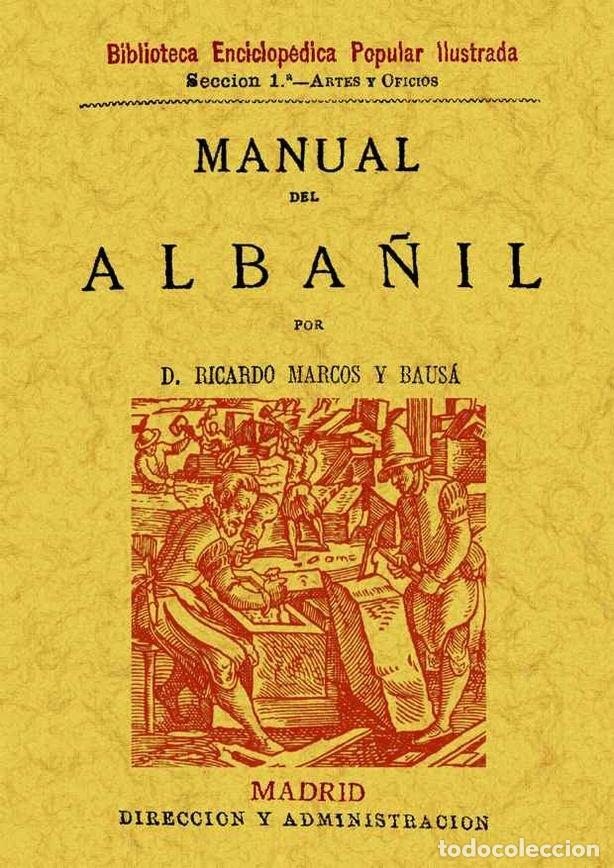 Livres: MANUAL DEL ALBA&Ntilde;IL - MARCOS Y BAUSA, RICARDO