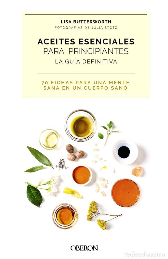 books: ACEITES ESENCIALES PARA PRINCIPIANTES - BUTTERWORTH, LISA