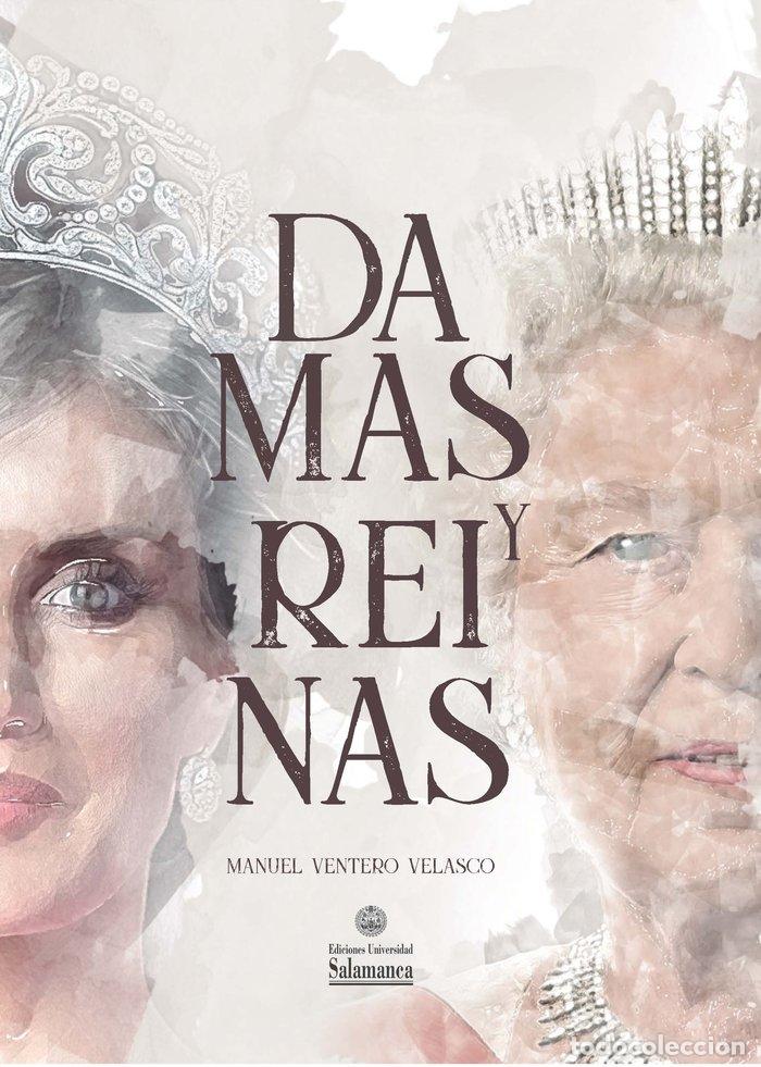 Libros: DAMAS Y REINAS - VENTERO VELASCO, MANUEL