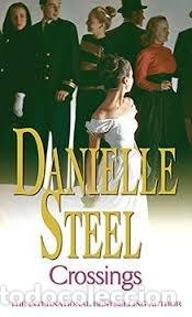 Livres: CROSSINGS - DANIELLE STEEL