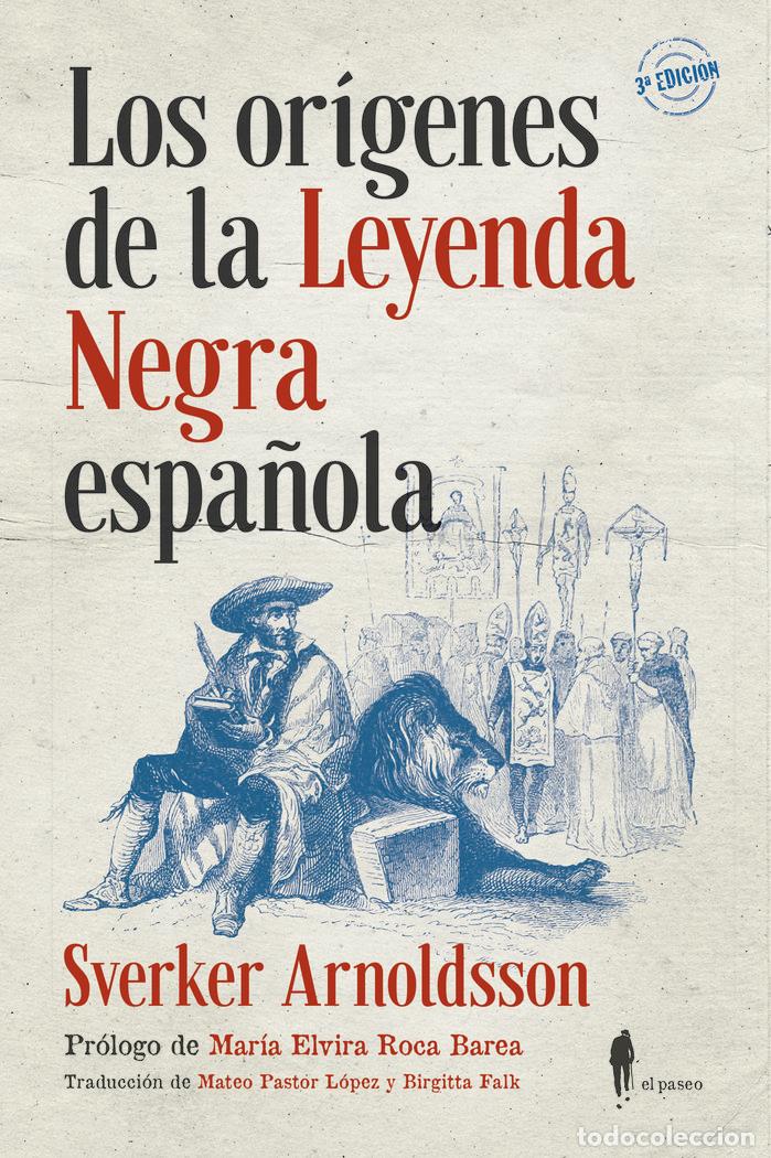 Libros: ORIGENES DE LA LEYENDA NEGRA ESPA&Ntilde;OLA,LOS - ARNOLDSSON, SVERKER