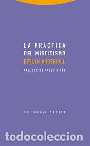 Libri: PRACTICA DEL MISTICISMO,LA - UNDERHILL, EVELYN