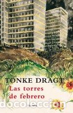 Libri: TORRES DE FEBRERO,LAS - DRAGT, TONKE