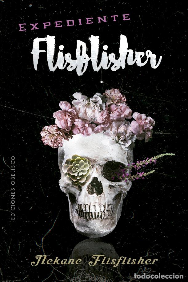 B&uuml;cher: EXPEDIENTE FLISFLISHER - FLISFLISHER, NEKANE