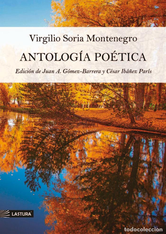 Libros: ANTOLOGIA POETICA - SORIA MONTENEGRO, VIRGILIO
