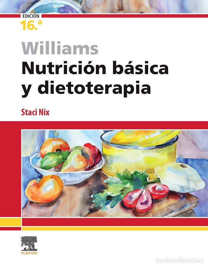 Livros: WILLIAMS NUTRICION BASICA Y DIETOTERAPIA 16&ordf; ED - NIX, S