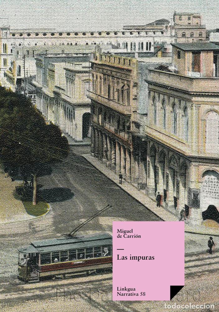 Livros: LAS IMPURAS - MIGUEL DE CARRI&Oacute;N
