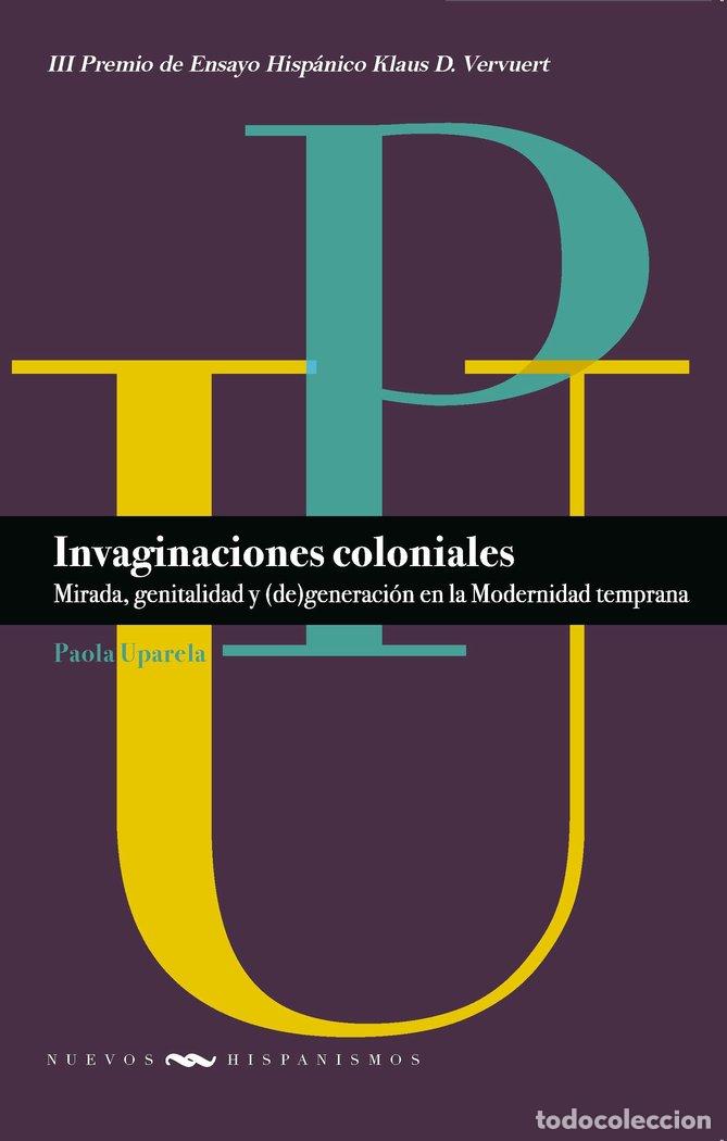 B&uuml;cher: INVAGINACIONES COLONIALES - PAOLA UPARELA