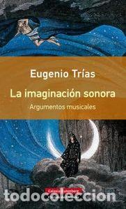 B&uuml;cher: IMAGINACION SONORA,LA - TRIAS, EUGENIO