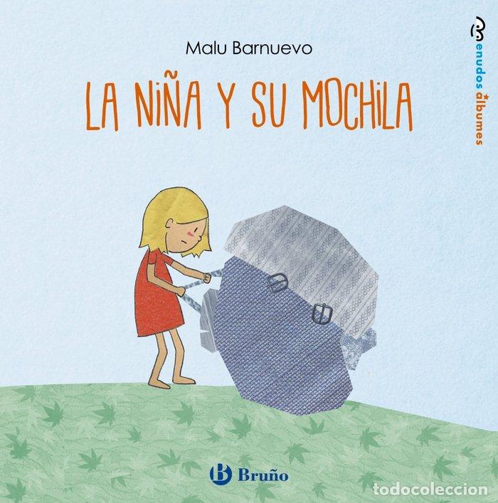 B&uuml;cher: NI&Ntilde;A Y SU MOCHILA,LA - BARNUEVO, MALU