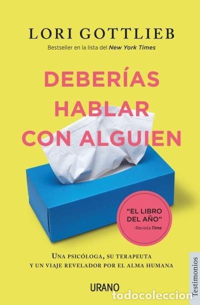 Libri: DEBERIAS HABLAR CON ALGUIEN - GOTTLIEB, LORI