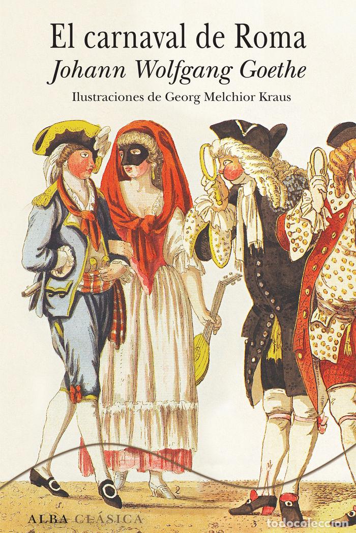 Libros: CARNAVAL DE ROMA,EL - GOETHE, JOHANN WOLFGANG VON