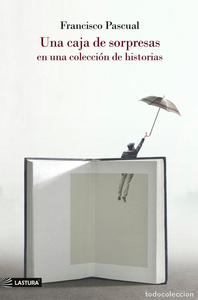 Libros: UNA CAJA DE SORPRESAS EN UNA COLECCION DE HISTORIAS - PASCUAL, FRANCISCO
