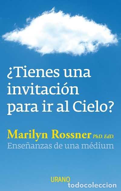Libri: TIENES UNA INVITACION PARA IR AL CIELO - ROSSNER, MARILYN