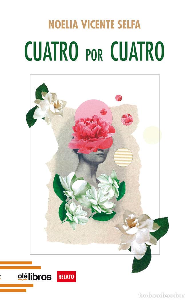 Libri: CUATRO POR CUATRO - VICENTE SELFA, NOELIA