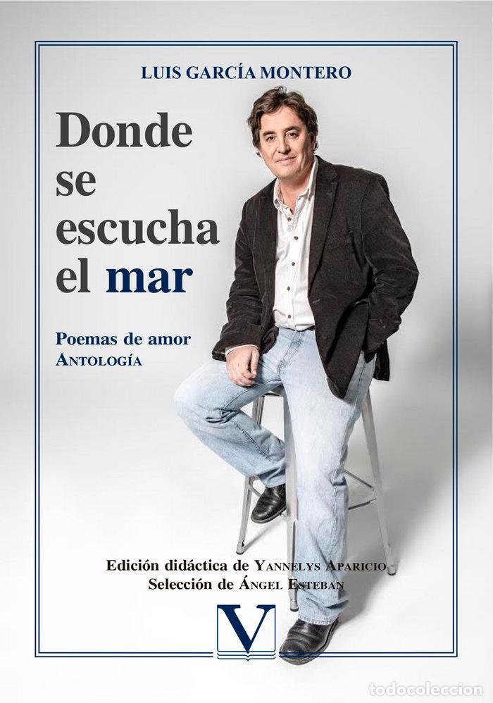 Livros: DONDE SE ESCUCHA EL MAR - GARCIA MONTERO, LUIS