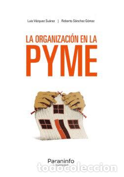 Libros: LA ORGANIZACION EN LA PYME - VAZQUEZ SUAREZ, LUIS